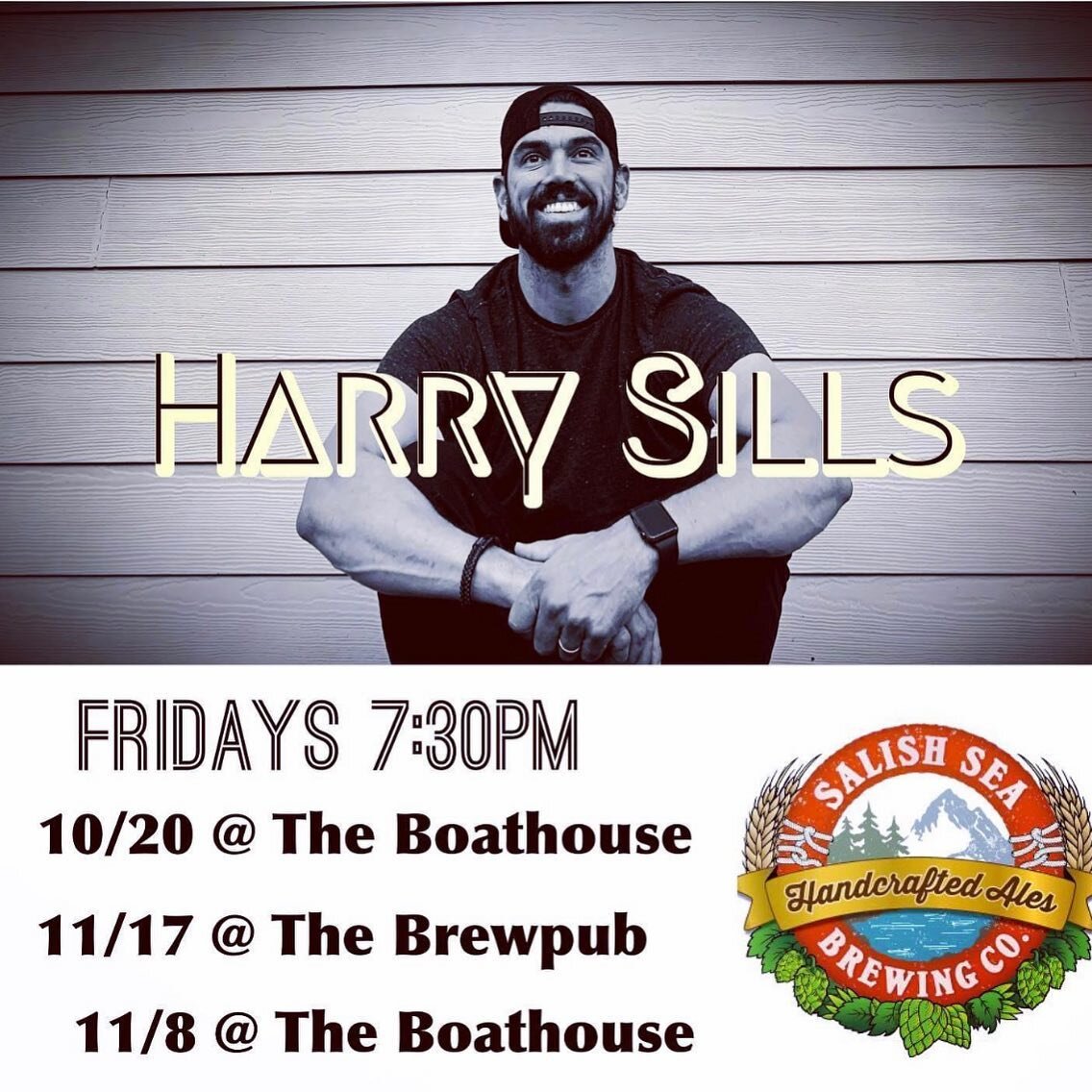 Join us as we welcome @harrysills back to The Boathouse tomorrow night 10/20 and Friday 11/8.

Harry will also be playing at the Salish Brewpub on Friday 11/17.