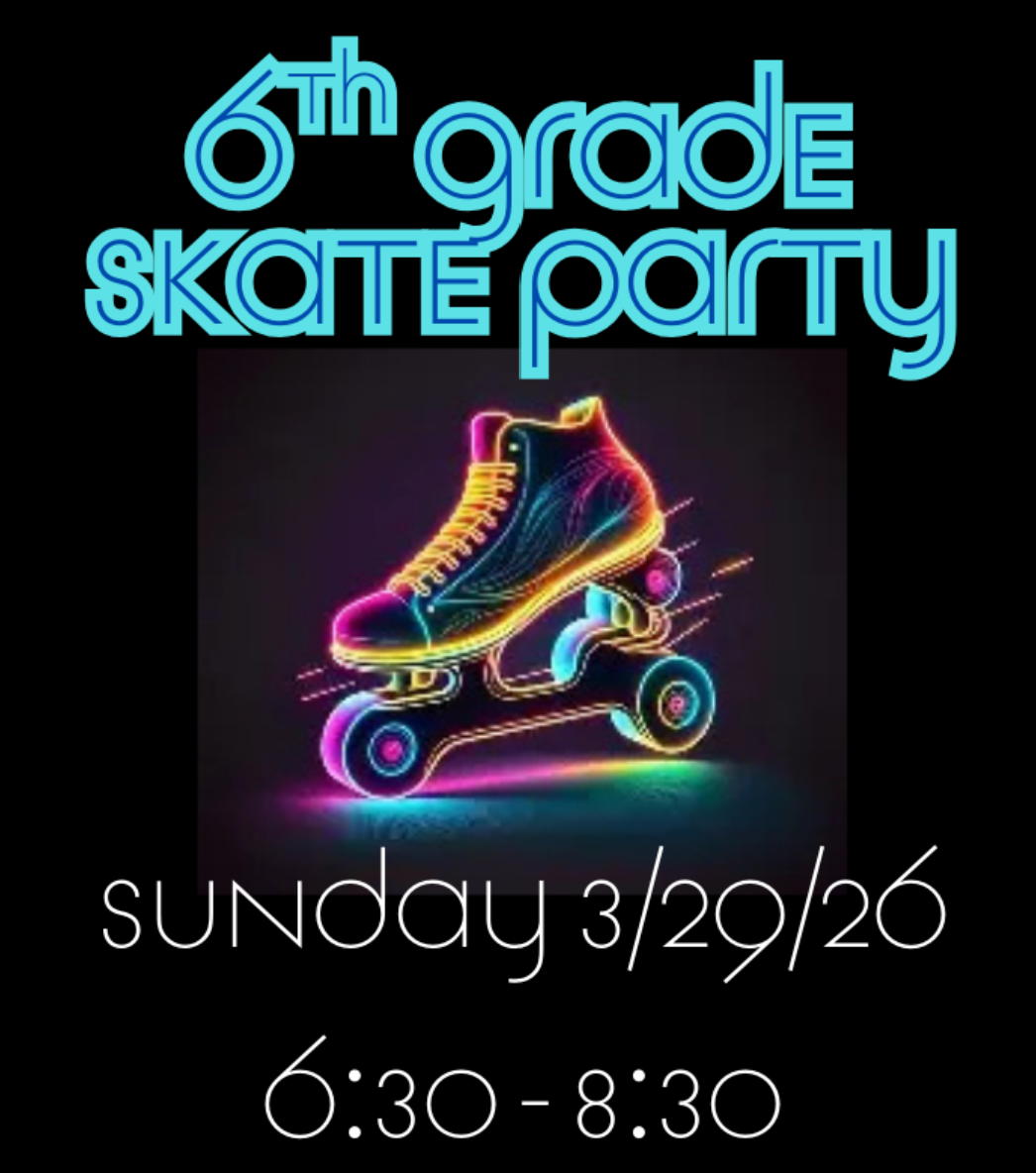 6th Grade Skate Party 