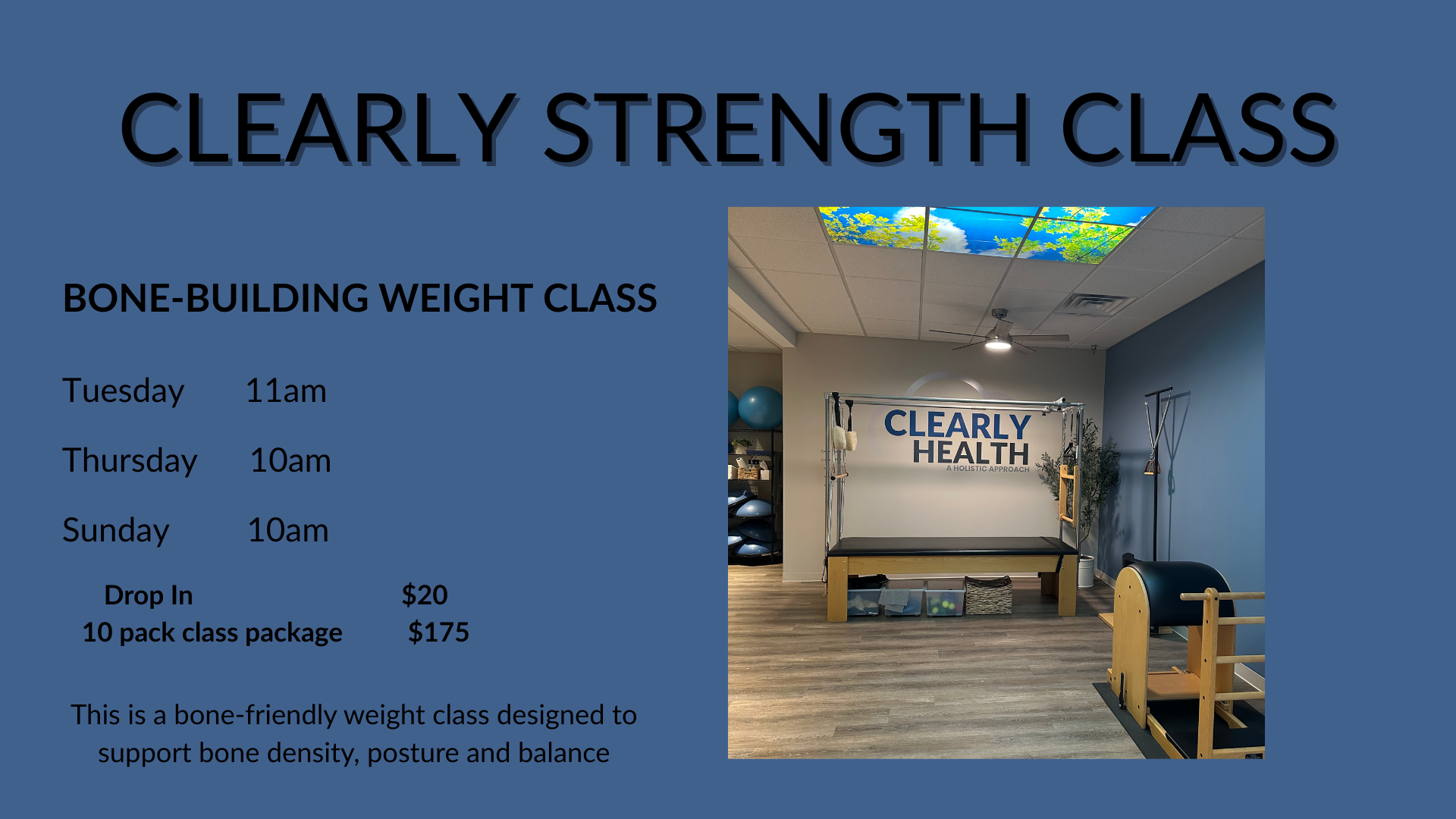 The new Clearly Health studio space with various equipment, now offering a strength bone-friendly weight class designed to support bone density, posture, and balance. Offered on Tuesday at 11 am, Thursday and Sunday 10 am.
