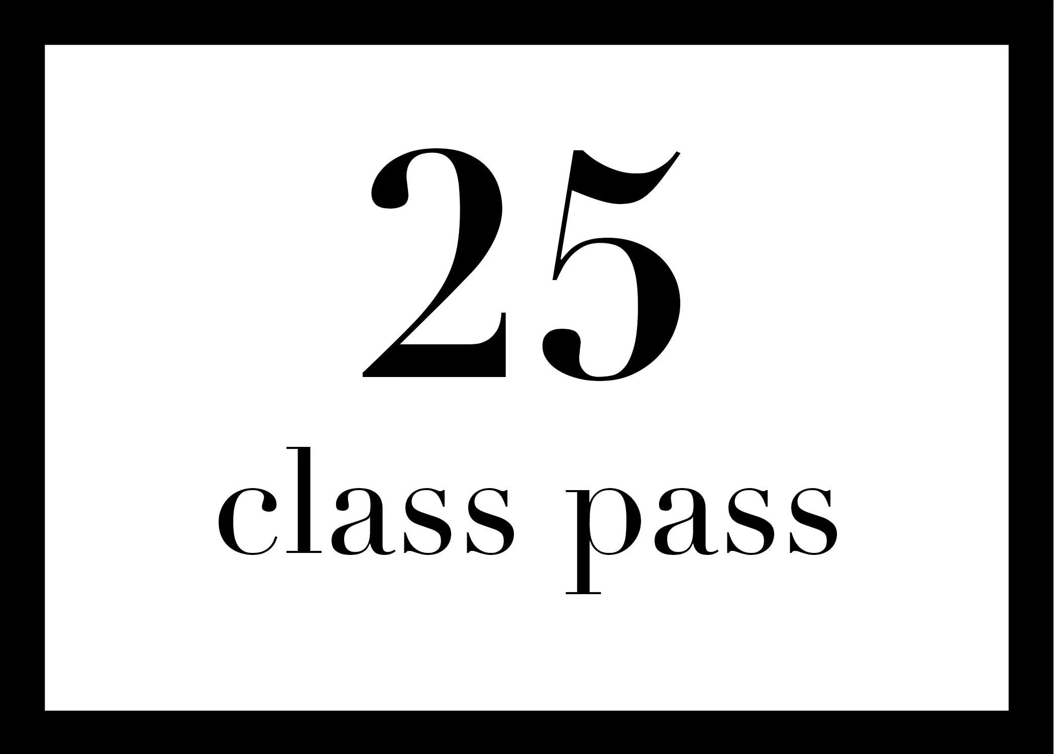25 class pass.jpg