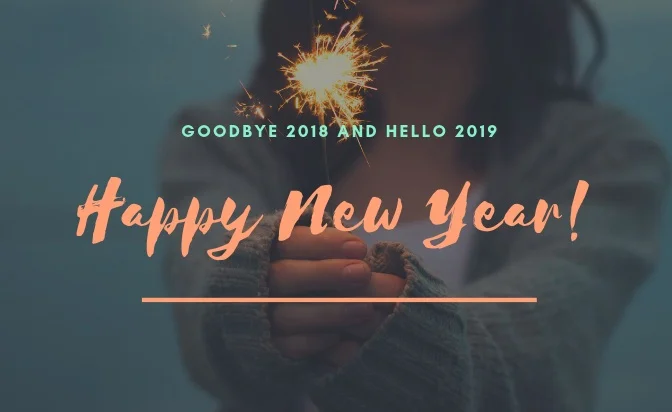 Goodbye+2018+and+Hello+2019.jpg