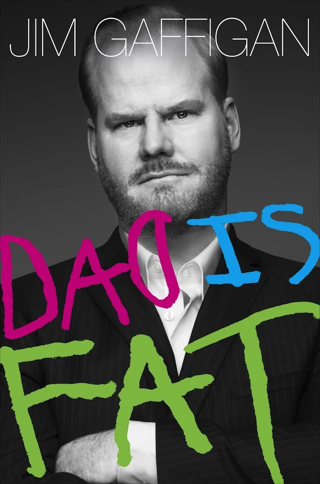 Dad is Fat Jim Gaffigan.jpg