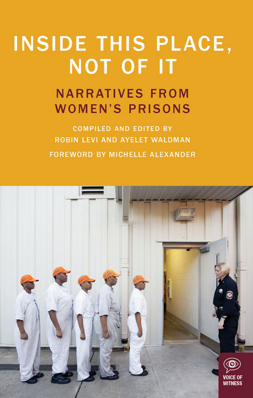Inside This Place, Not of It Edited by Ayelet Waldman and Robin Levi.png