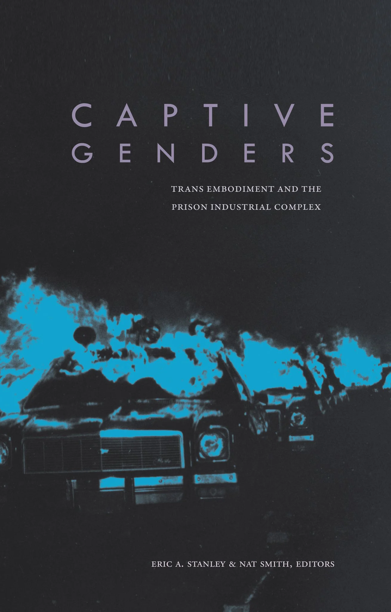 Captive Genders Edited by Eric A. Stanley and Nat Smith.jpg