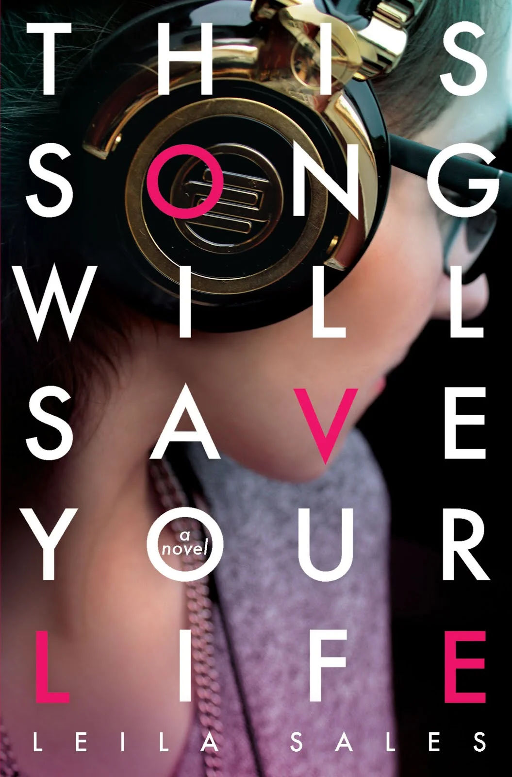 This Song Will Save Your Life by Leila Sales.jpg