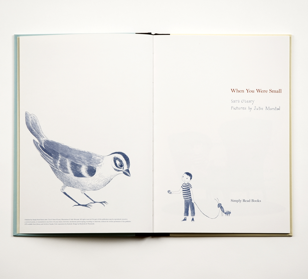 When You Were Small · Sara O'Leary · illustrations Julie Morstad · book design hundreds & thousands