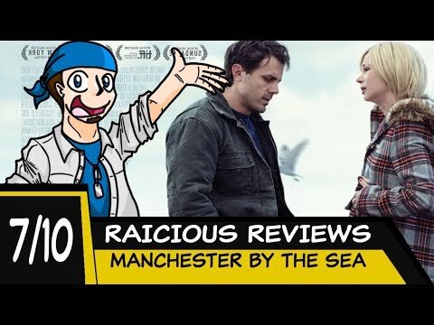 RAICHIOUS MOVIE REVIEW - MANCHESTER BY THE SEA