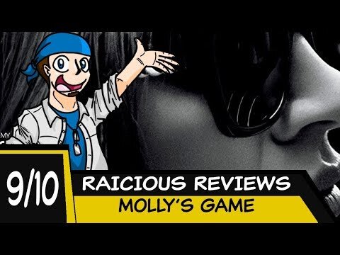 RAICHIOUS REVIEWS - MOLLY'S GAME