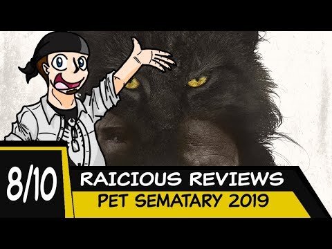 RAICHIOUS REVIEWS - PET SEMATARY 2019