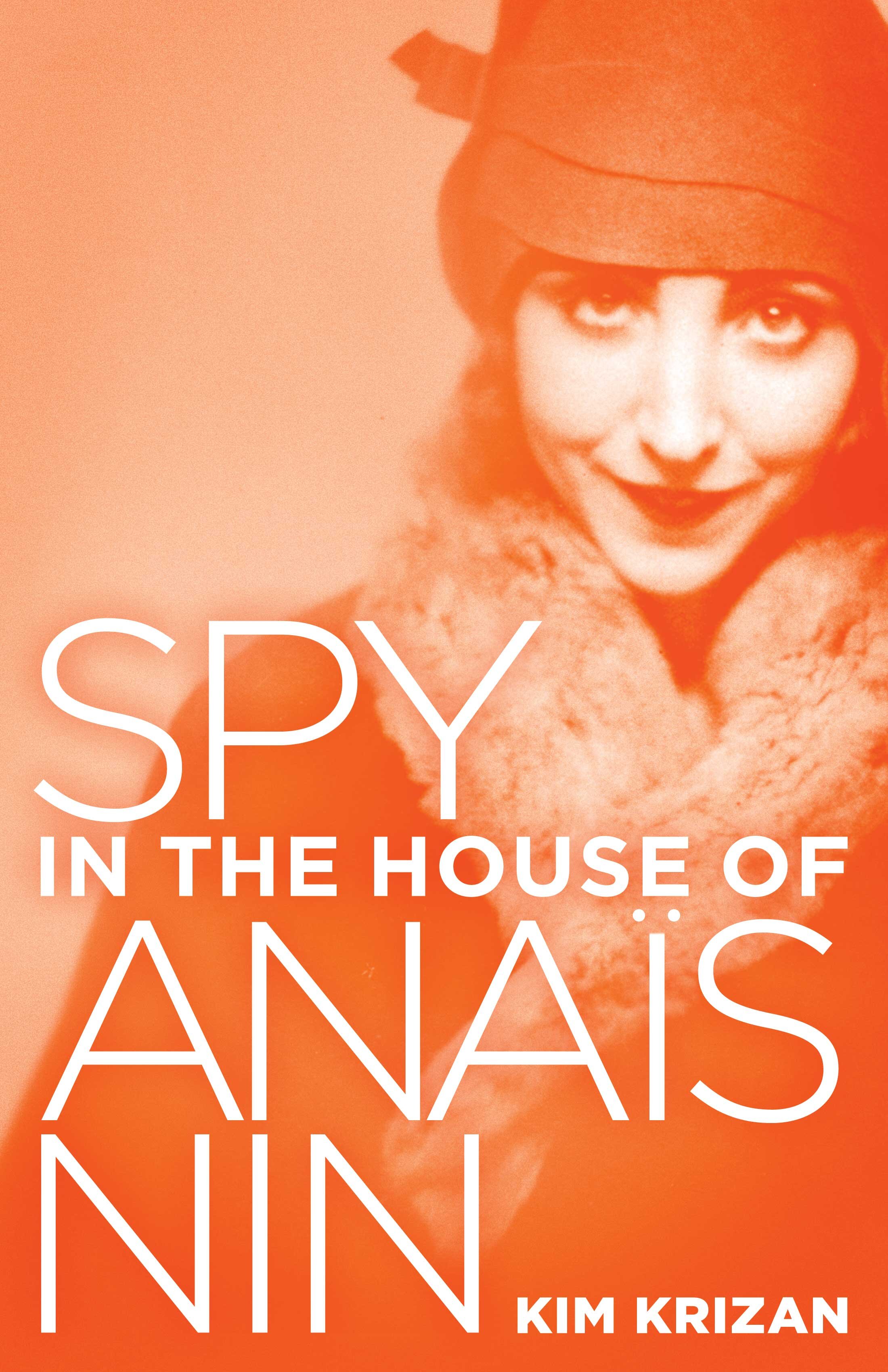Book Cover: Spy in the House of Anais Nin