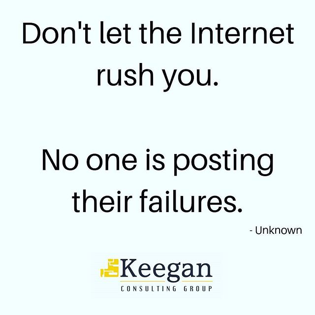 Don't let the Internet rush you....some #mondaymotivation to remember!
. . . 
#monday #mondaymorning #newweek #mondays #business #entrepreneur #success #marketing #entrepreneurship #startup  #businessman #entrepreneurs #hustle #grind #businesswoman #