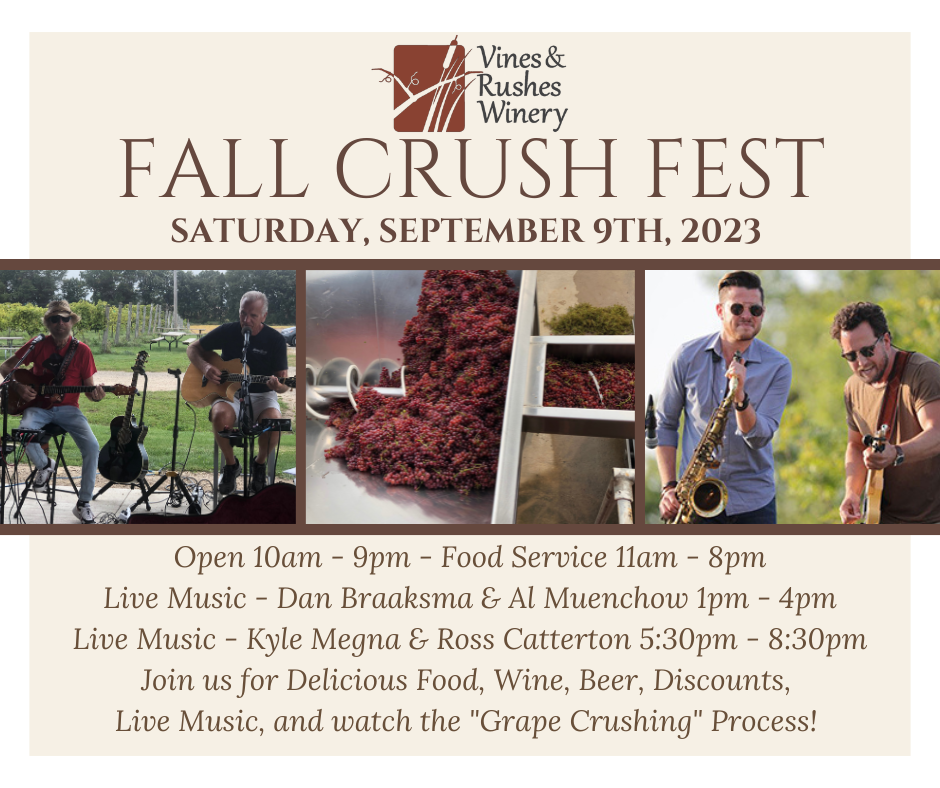 Fall Crush Fest at Vines & Rushes Winery — Vines & Rushes Winery