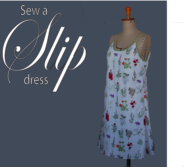 Sew a Summer Slip dress