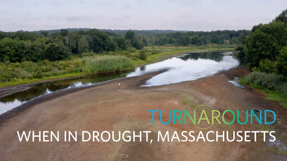 Turnaround - When in Drought, Massachusetts