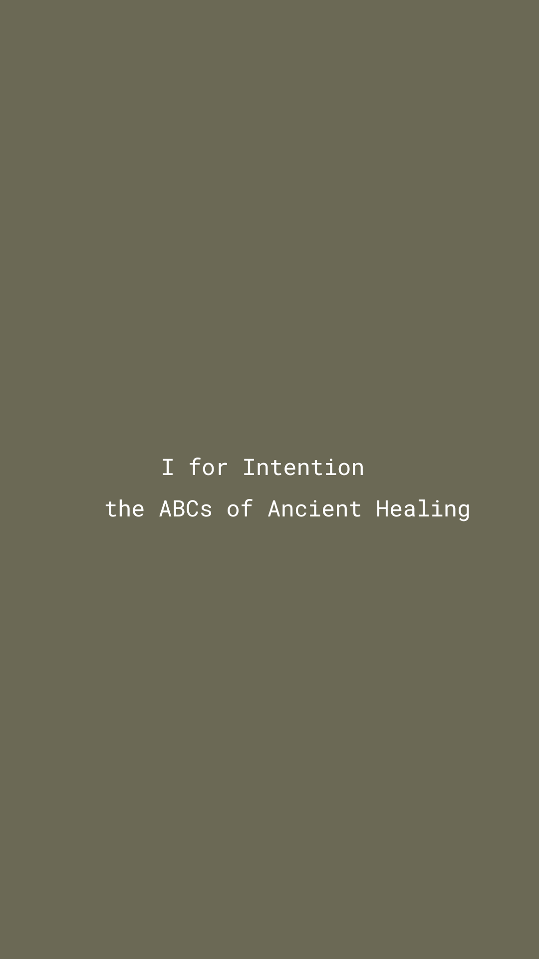 I Is for Intention