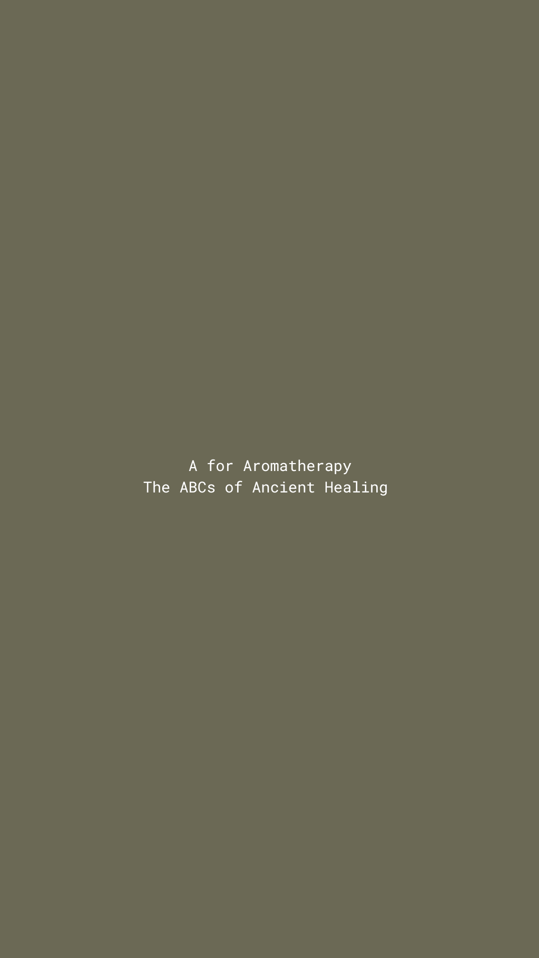 A for Aromatherapy