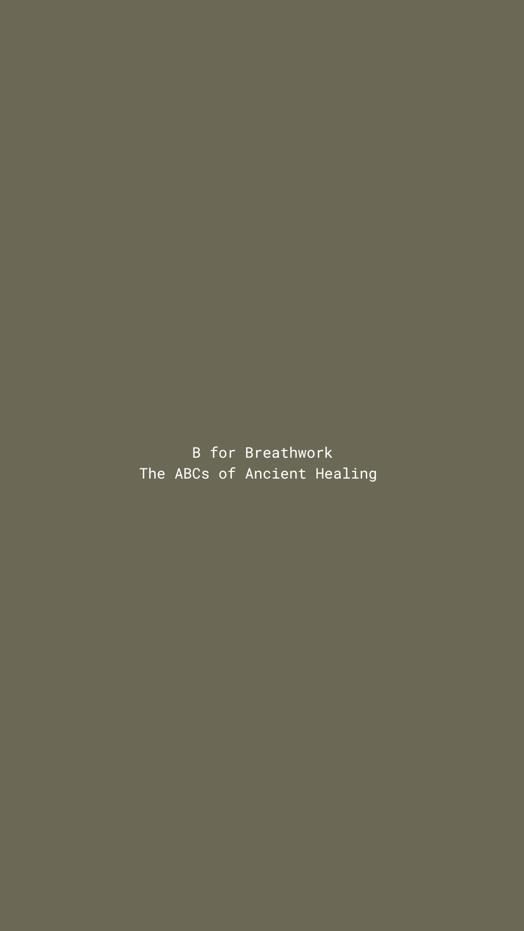 B for Breathwork