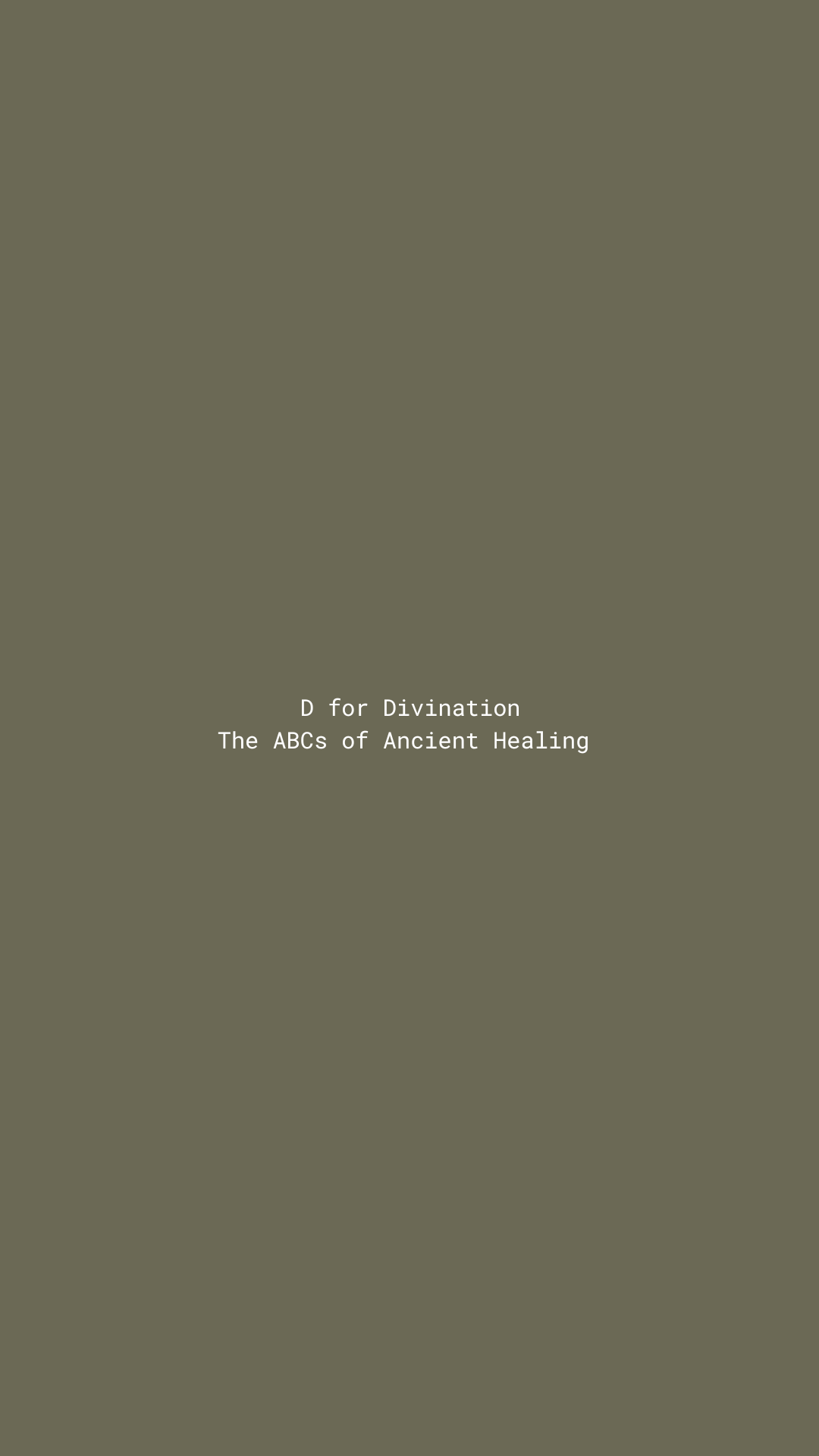 D for Divination