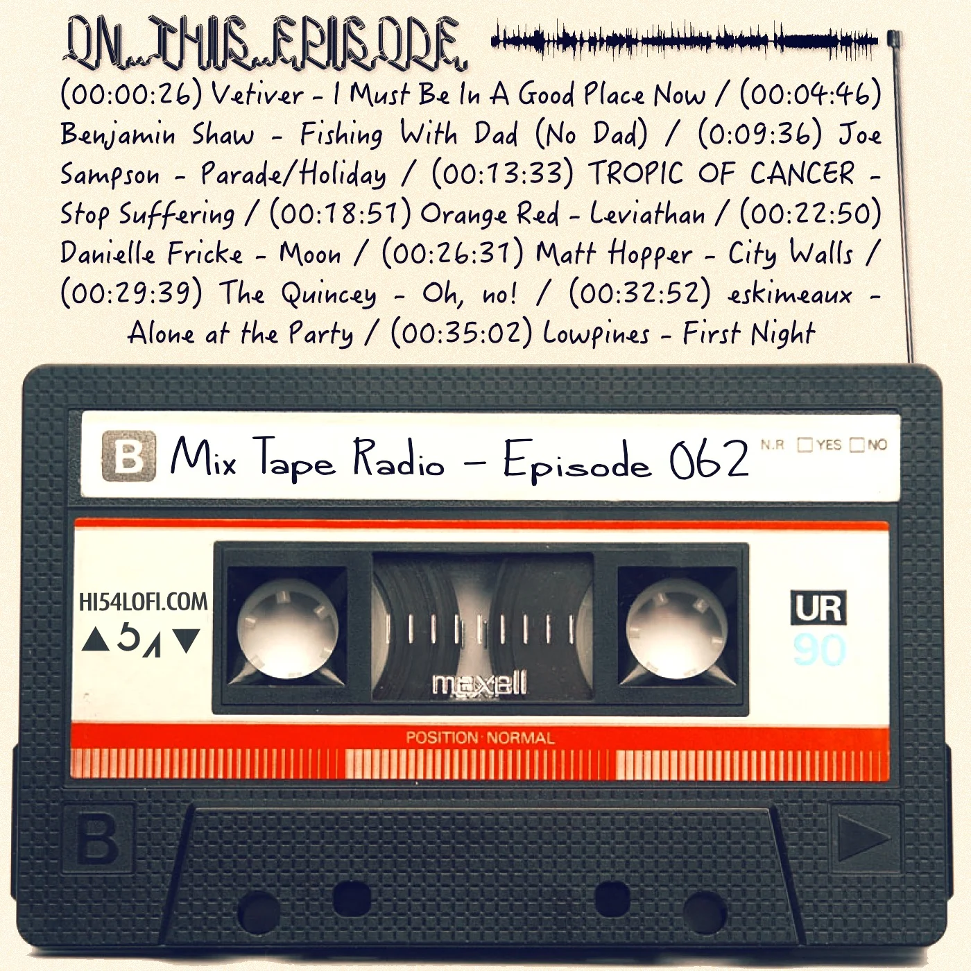 MIX TAPE RADIO: EPISODE 062