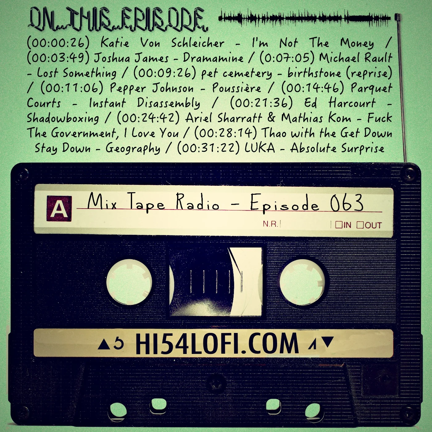MIX TAPE RADIO: EPISODE 063