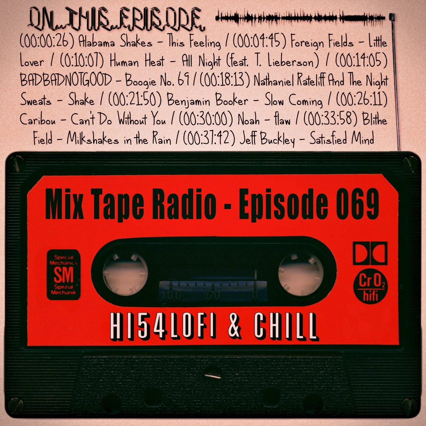 MIX TAPE RADIO: EPISODE 069