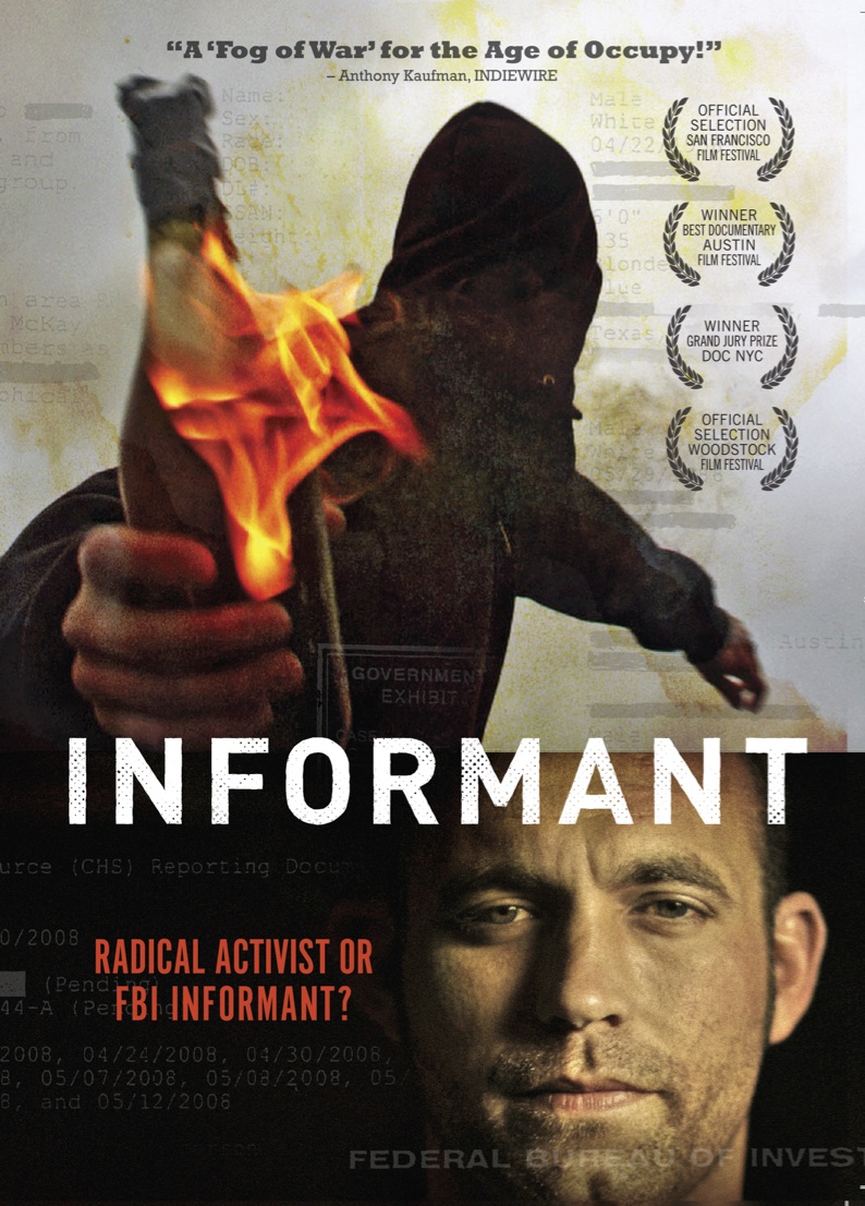 INFORMANT from director Jamie Meltzer. A harrowing portrait of Brandon Darby, a radical left-wing activist turned FBI informant. 