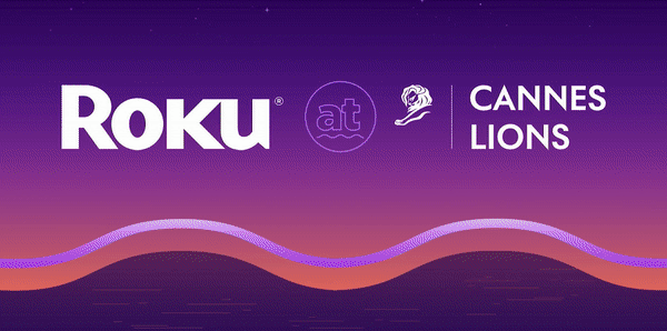 Roku Cannes Recap Video