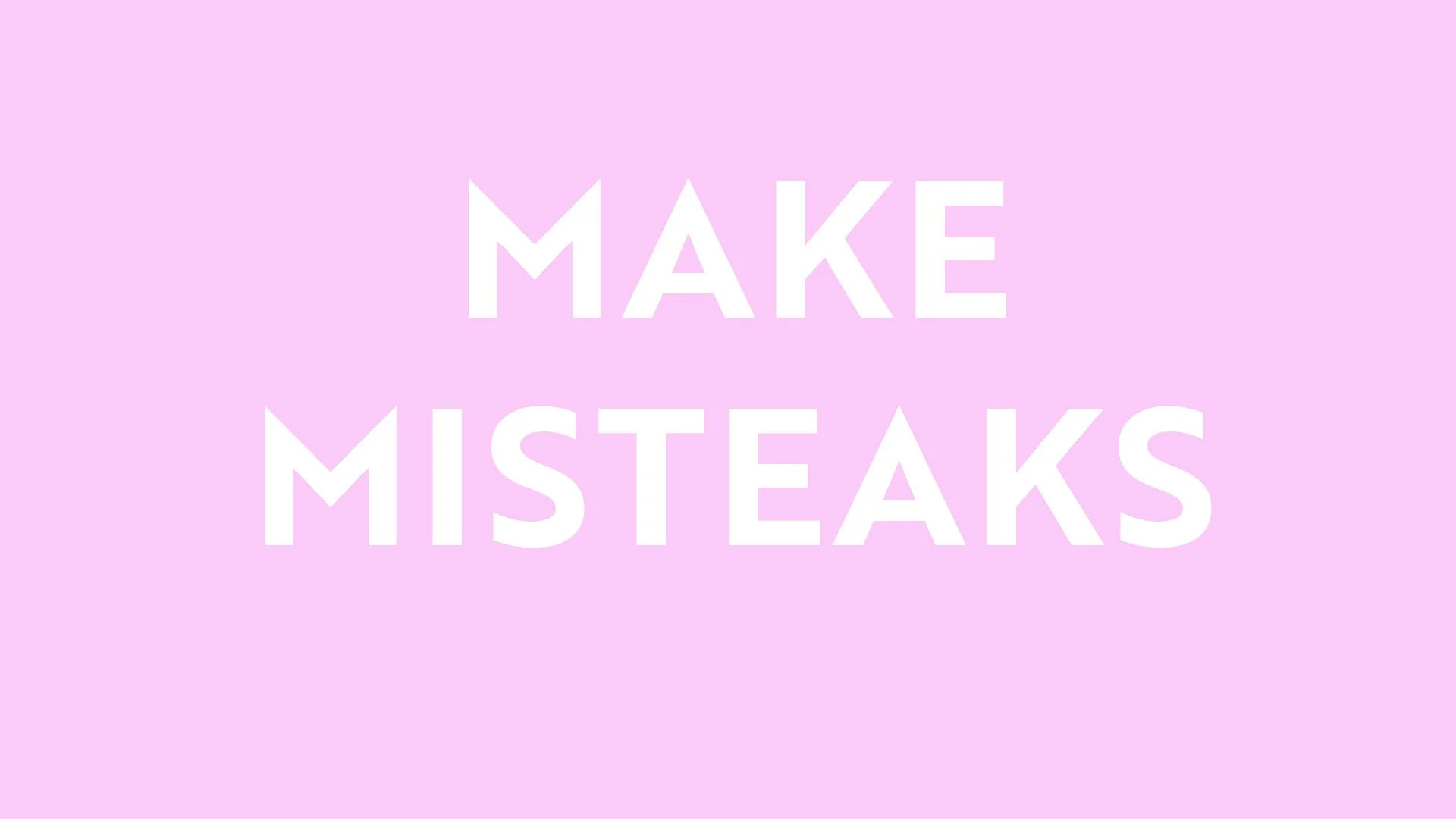 MakeMistakes.jpg