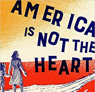 Book Review: America Is Not the Heart 