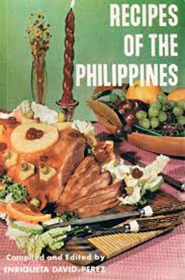 "Recipes of the Philippines" by Enriqueta David-Perez
