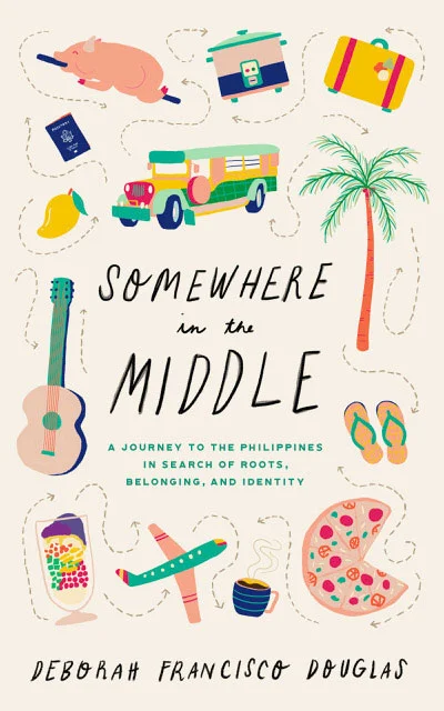 Somewhere in the Middle: a memoir filled with warmth and humor of a half Filipino but raised in an American household.