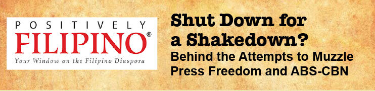 Shut Down for  a Shakedown?  Behind the Attempts to Muzzle  Press Freedom and ABS-CBN