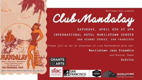 Manilatown Arts presents  Club Mandalay at the I-Hotel