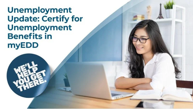 EDD Simplifies How Unemployed Workers Can Certify for Benefits Online 