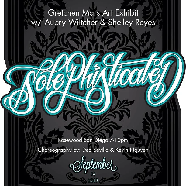 “Solephisticated” Gretchen Mars Art Exhibit with @aubrymarie & @shelleyreyes
This Saturday! Sept 14th 7-10
Rosewood San Diego @rswdsd
Choreography by @deasevilla & @kevywinz