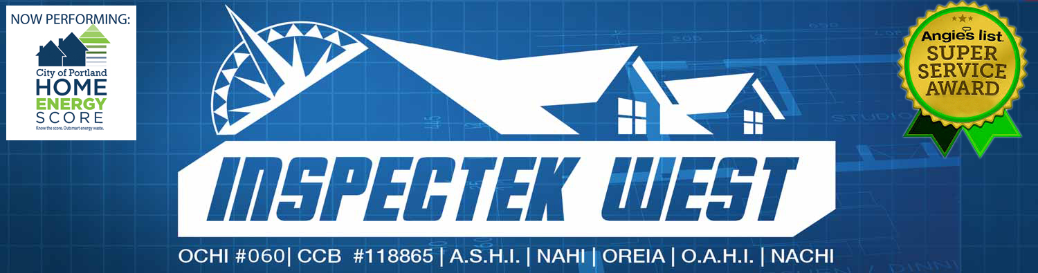 Inspectek West - Informing and Protecting Our Clients 503.310.2612