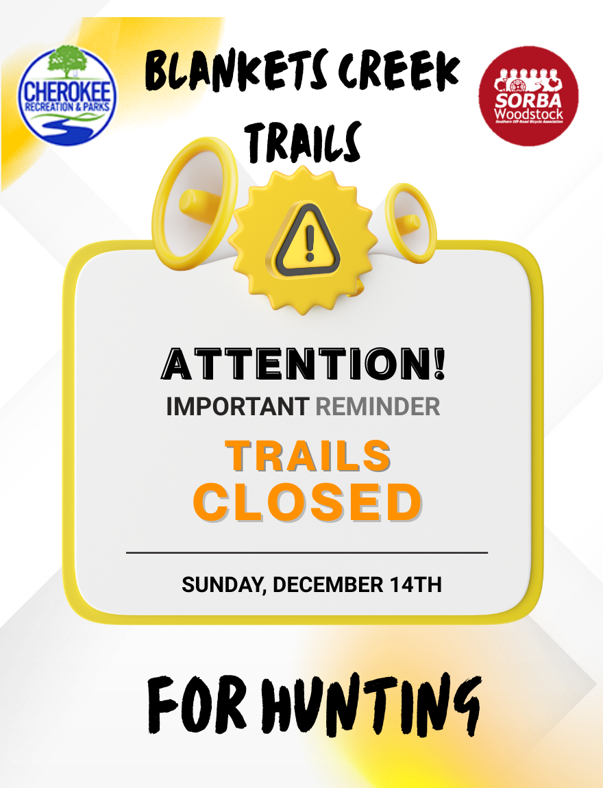 Blankets Creek Trails CLOSED Sunday, December 14th