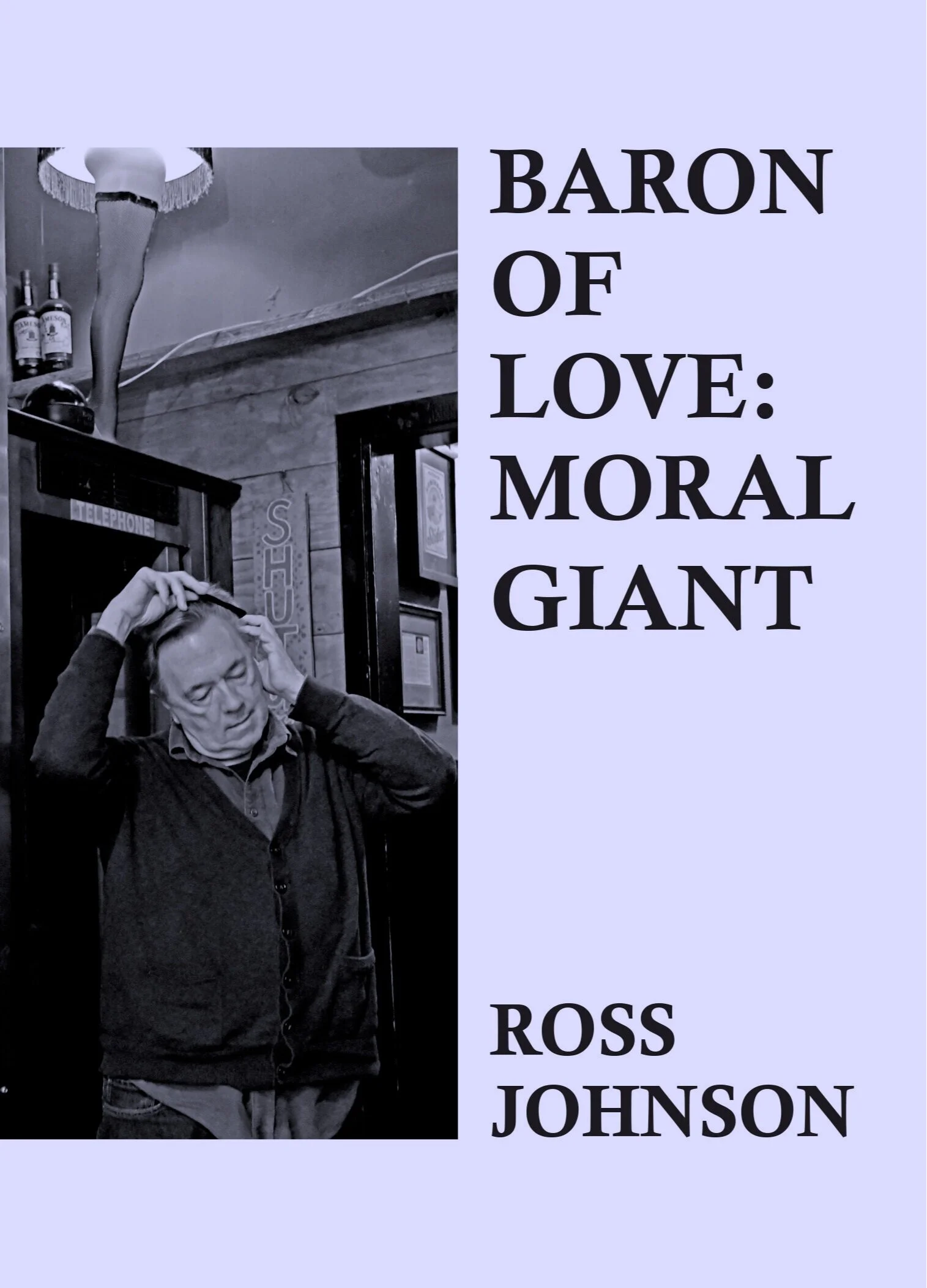 BARON OF LOVE: MORAL GIANT by Ross Johnson eBook