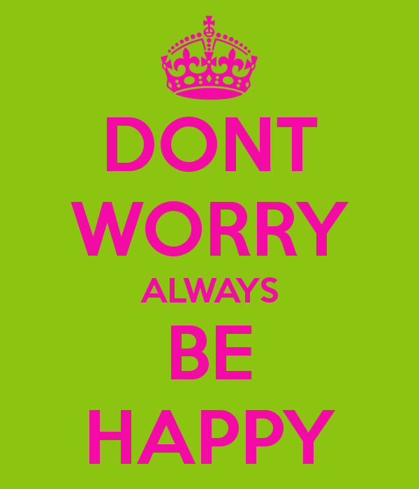 dont-worry-always-be-happy.png