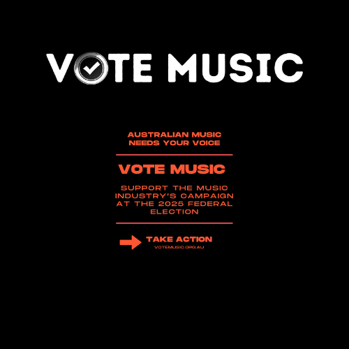Vote Music 2025: more Australian music, more jobs, stronger communities ...