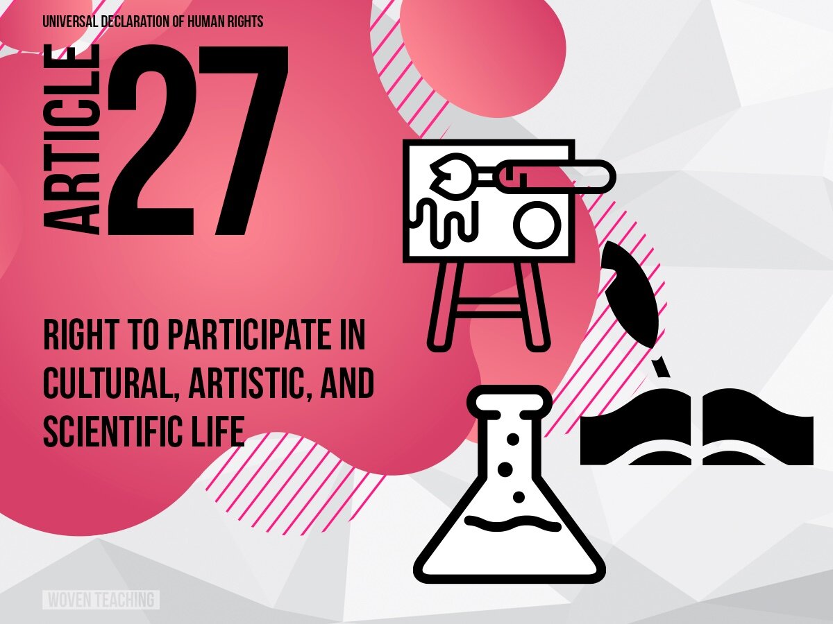 Article 27: Right to Cultural, Artistic, and Scientific Life