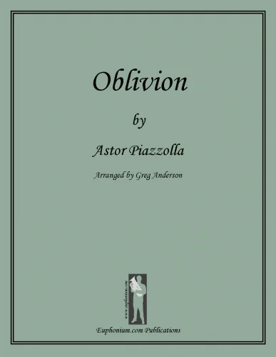 PIAZZOLLA: Oblivion $19.95 Purchase from euphonium.com