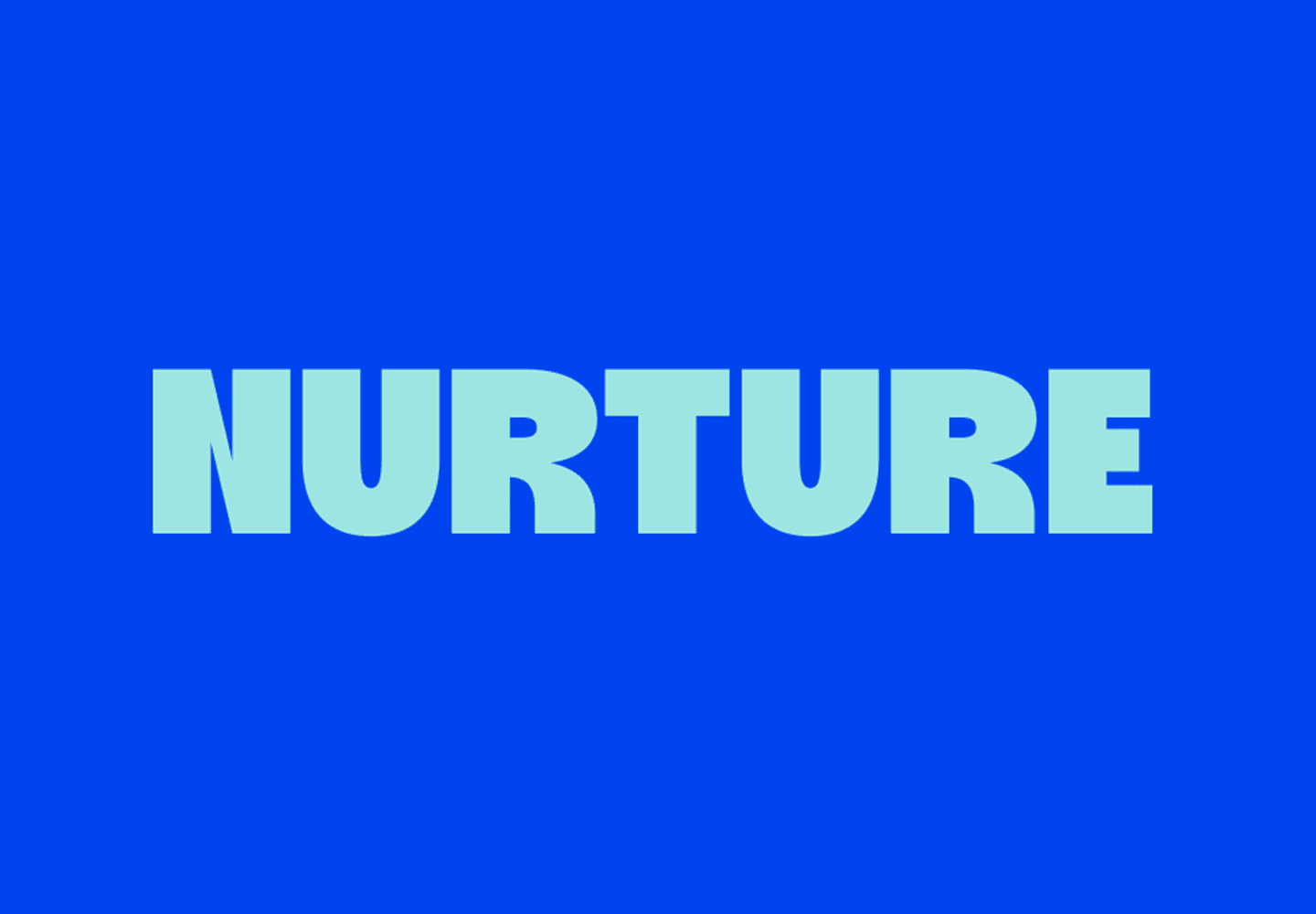 nurture
