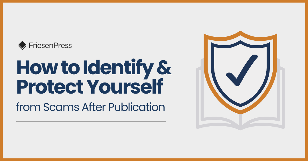 How to Identify and Protect Yourself from Scams After Publication ...