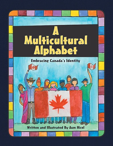 A Multicultural Alphabet - Written & illustrated by Aum Nicol