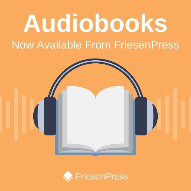 FriesenPress Launches Audiobooks for Self-Publishing Authors