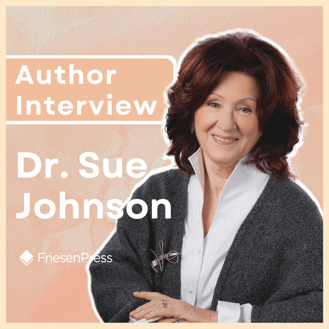 Dr. Sue Johnson’s Edgar and Elouise: How a Crow &amp; Fox Helped a Bestselling Author Go Indie
