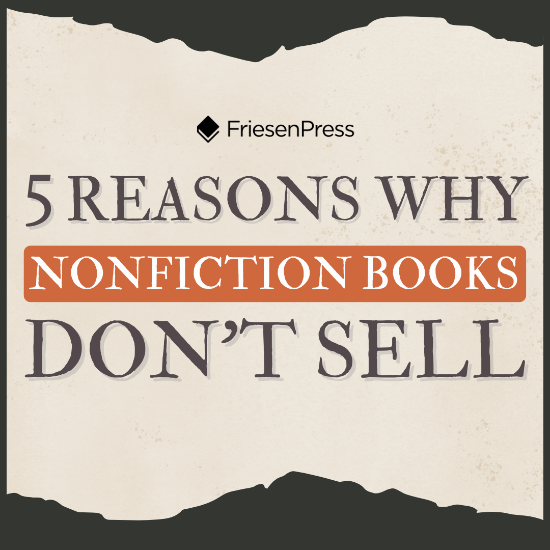 5 Reasons Nonfiction Books Don’t Sell