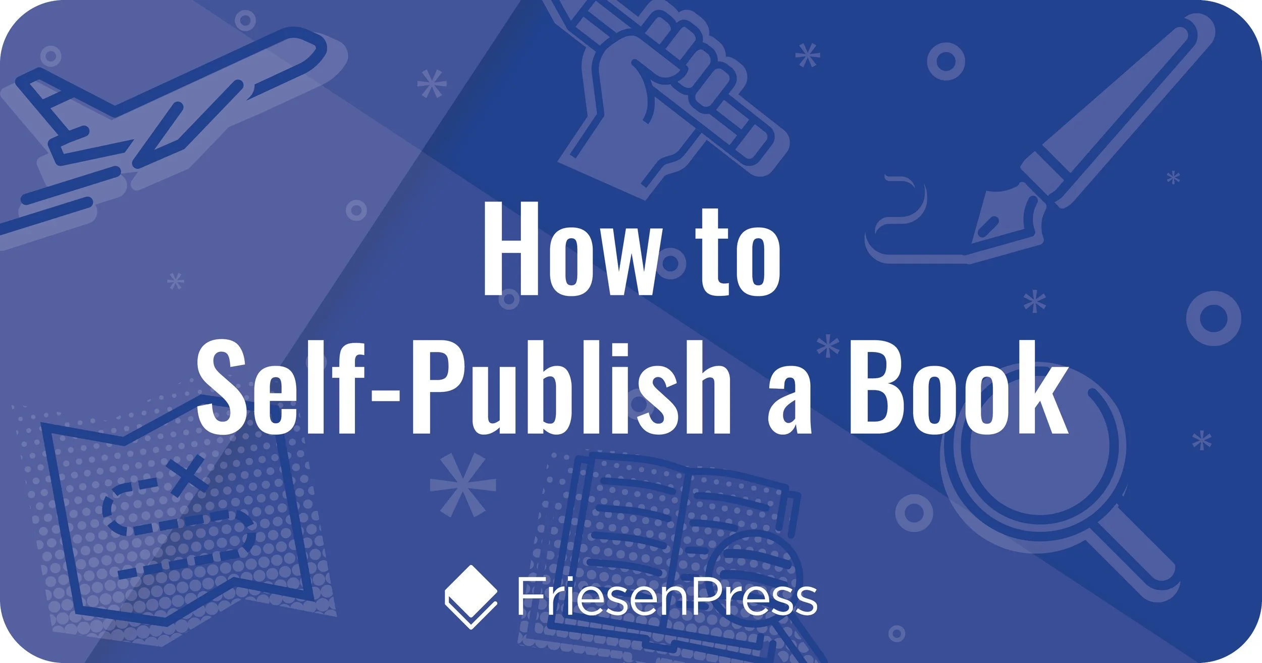 How+to+self-publish+a+book+FriesenPress+resource.jpeg