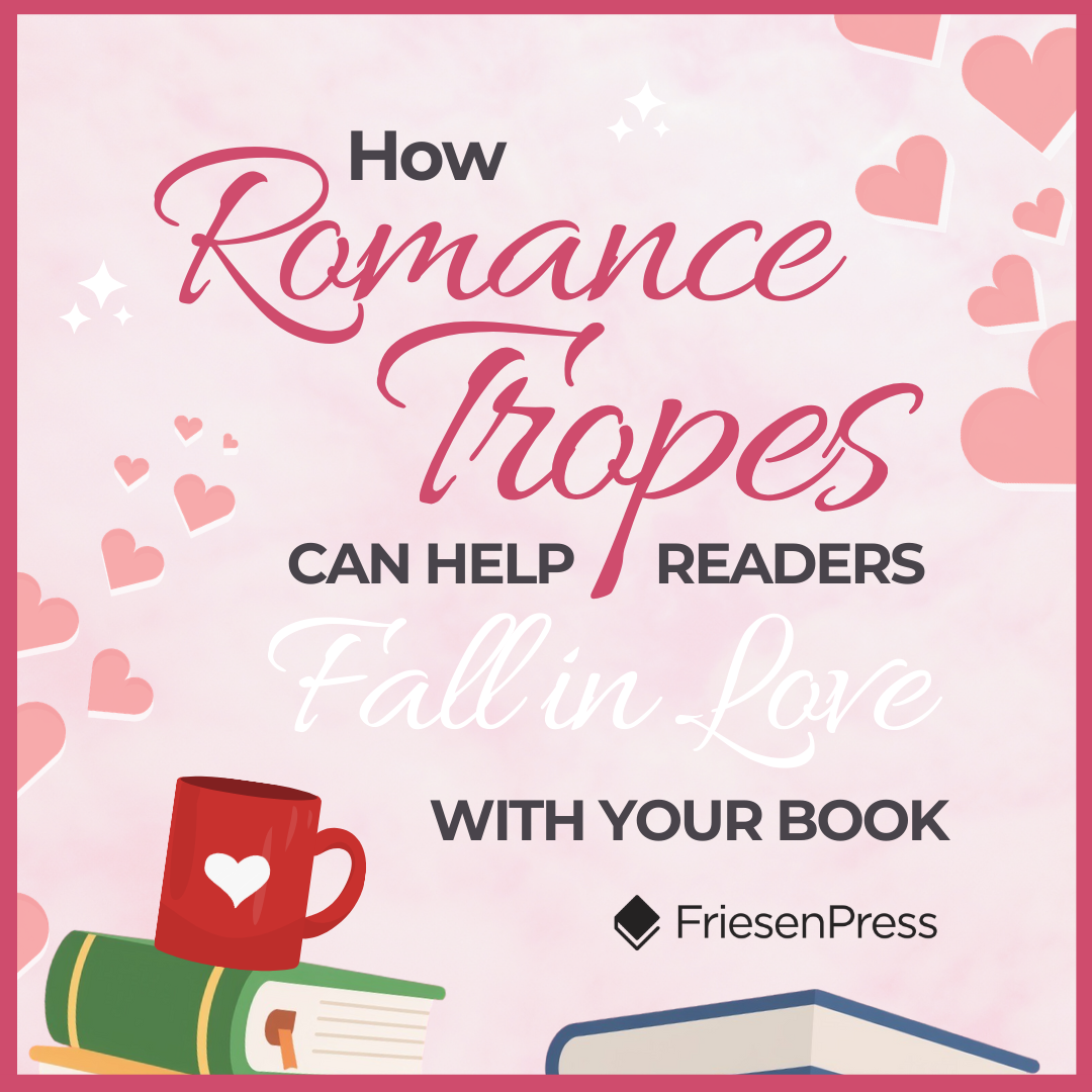 How Romance Tropes Can Help Readers Fall in Love with Your Book